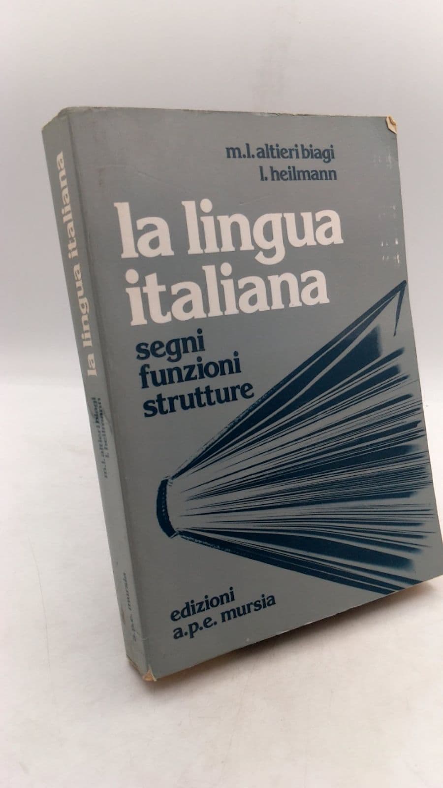 la lingua italiana segni funzioni strutture by m.l. altieri biagi - l. heilmann - front cover