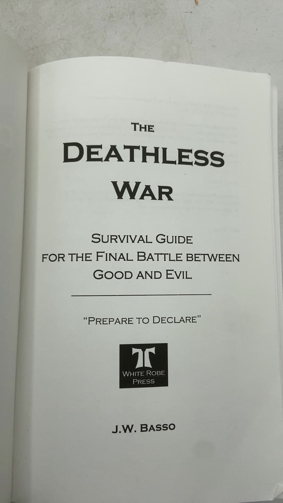 The Deathless War: Survival Guide for the Final Battle Between Good and Evil by J.W. Basso - title page