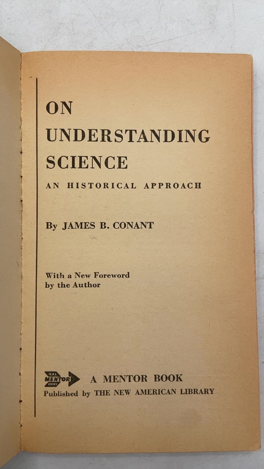 On Understanding Science: An Historical Approach by James B. Conant - title page