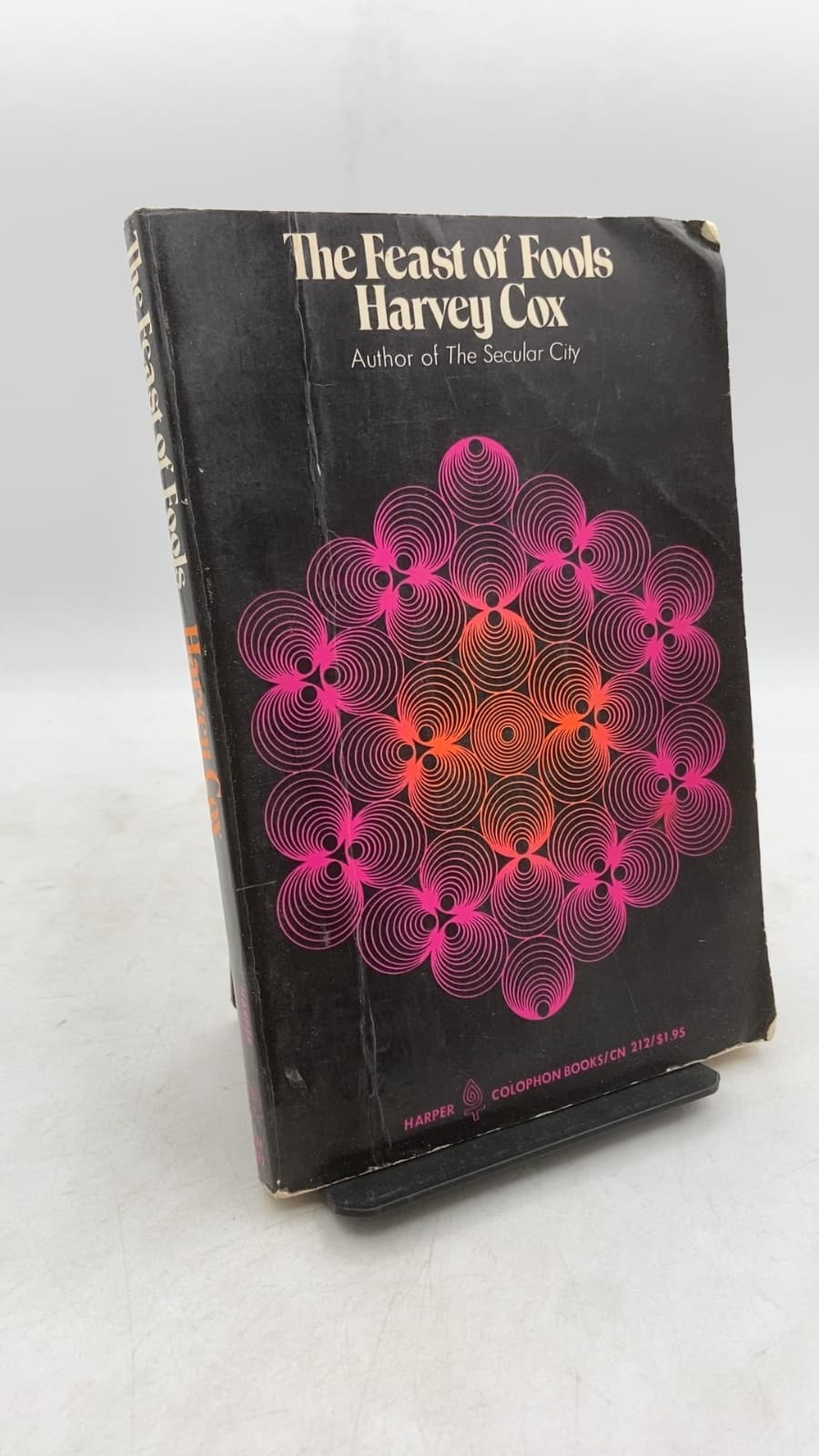 The Feast of Fools: A Theological Essay on Festivity and Fantasy by Harvey Cox - front cover