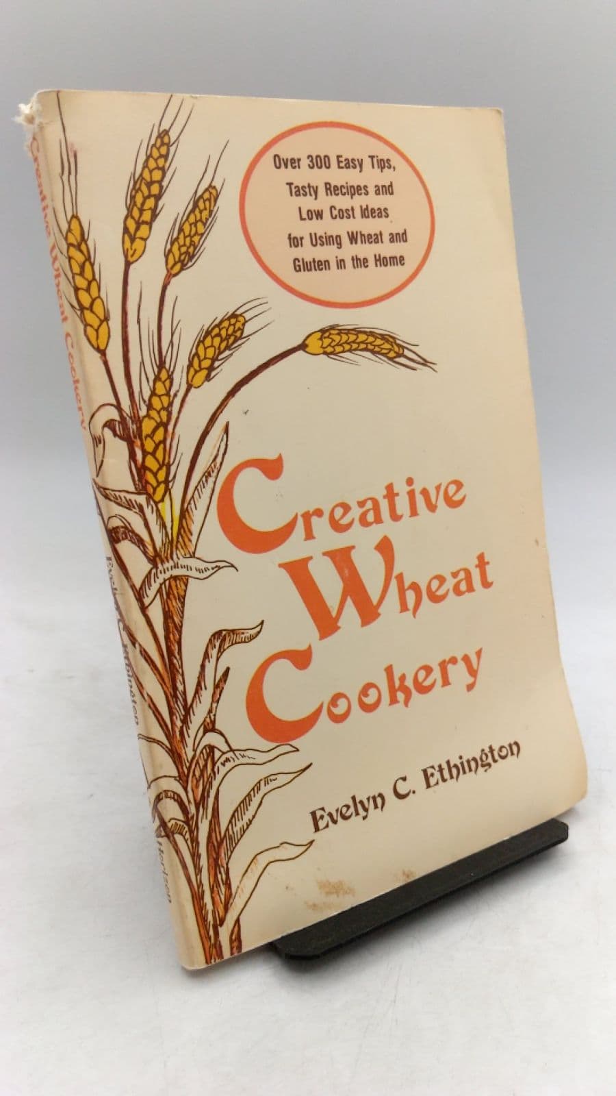 Creative Wheat Cookery by Evelyn C. Ethington - front cover