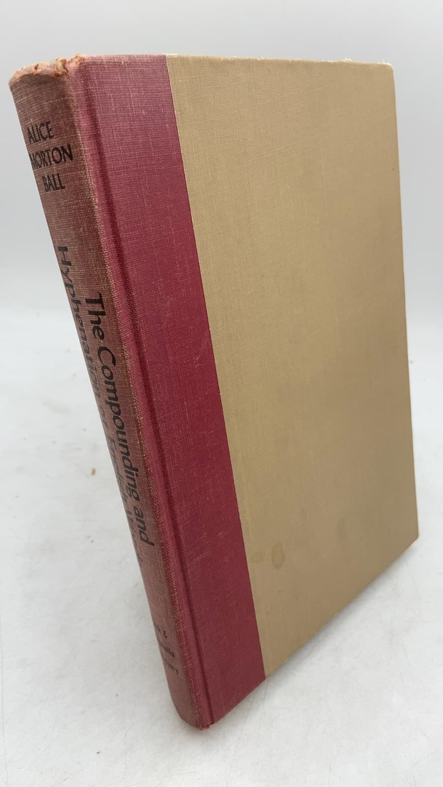 The Compounding and Hyphenation of English Words by Alice Morton Ball - front cover