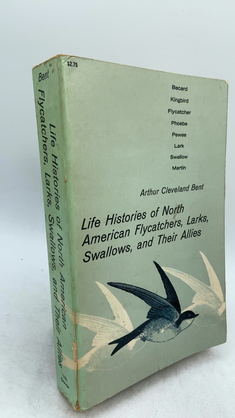 Life Histories of North American Flycatchers, Larks, Swallows, and Their Allies by Arthur Cleveland Bent - front cover