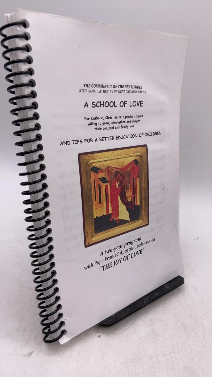 A School of Love by The Community of the Beatitudes with Saint Catherine of Siena Catholic Parish - front cover