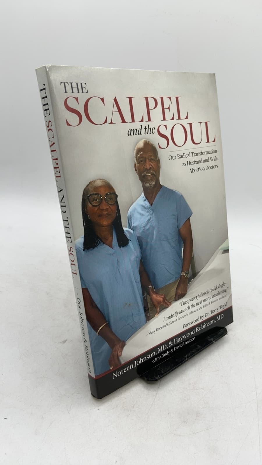 The Scalpel and the Soul: Our Radical Transformation as Husband and Wife Abortion Doctors by Noreen Johnson, MD, & Haywood Robinson, MD with Cindy & David Lambert - front cover