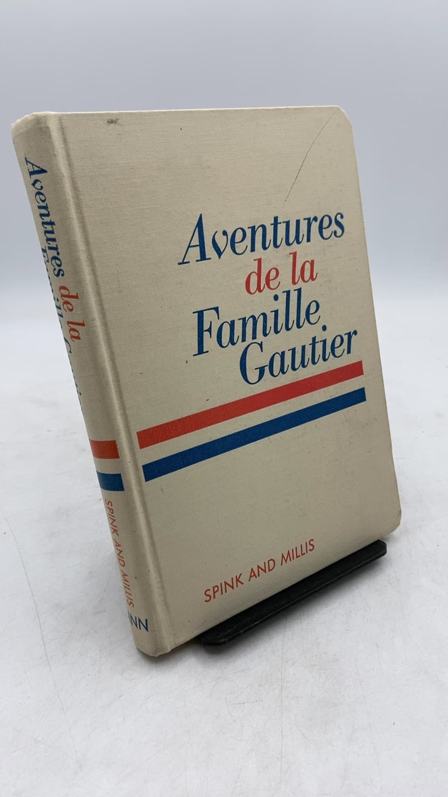Aventures de la Famille Gautier by Josette Eugénie Spink and Violet Millis - front cover