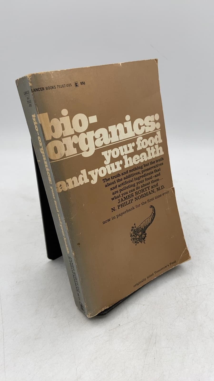 bio-organics: your food and your health by James Rorty and N. Philip Norman, M.d. - front cover