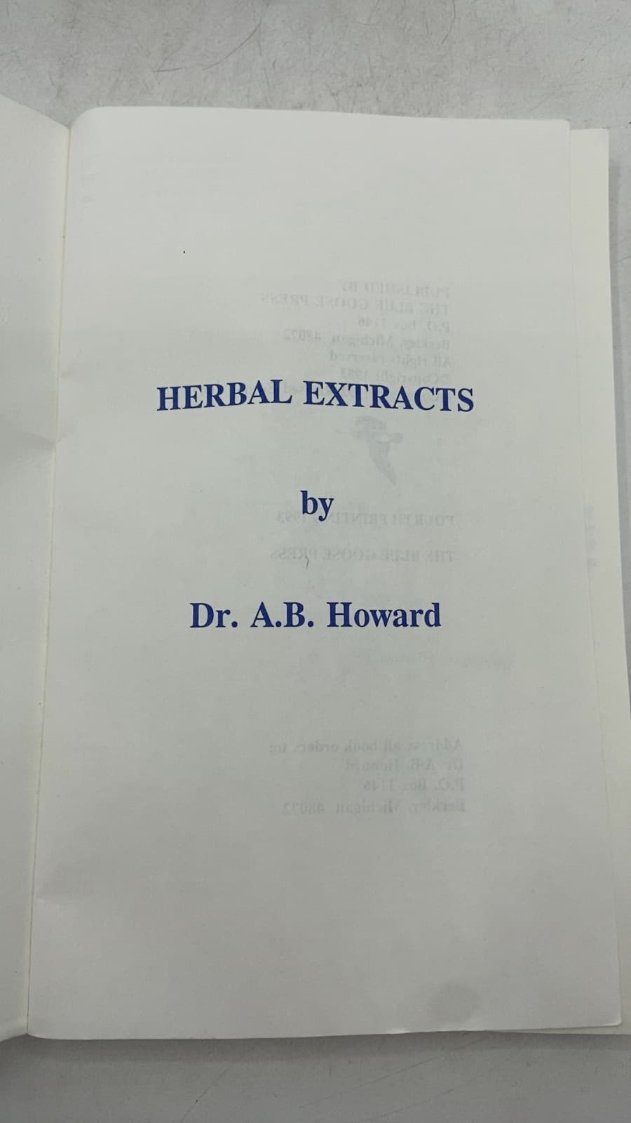 Herbal Extracts: Build Better Health With Liquid Herbs by Dr. A.B. Howard - title page