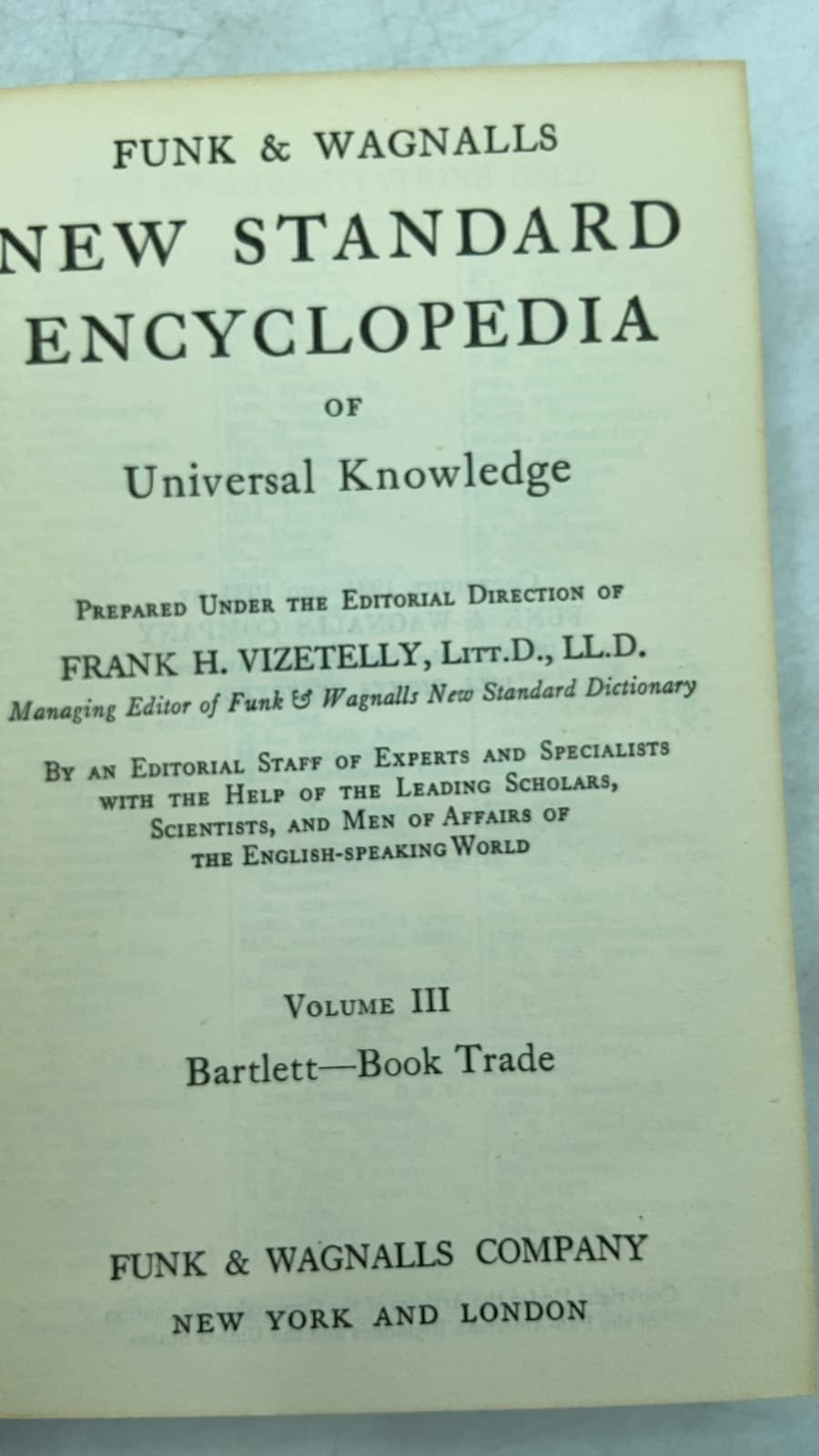 Funk & Wagnalls New Standard Encyclopedia of Universal Knowledge, Volume III: Bartlett—Book Trade by Frank H. Vizetelly, Litt.D., LL.D. - title page