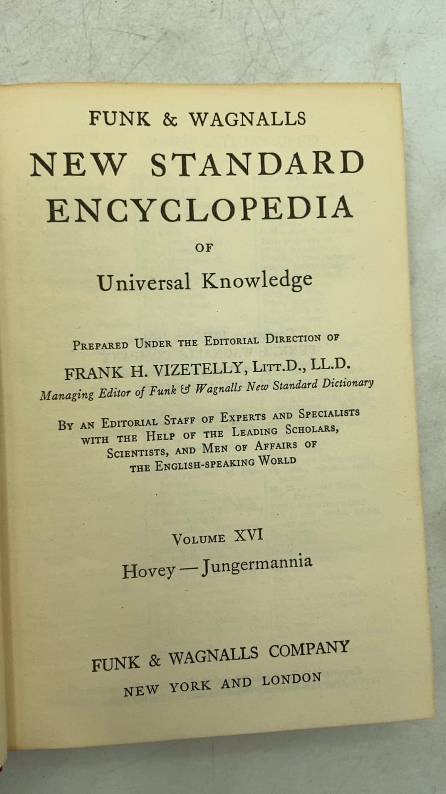Volume XVI New Standard Encyclopedia of Universal Knowledge by Frank H. Vizetelly - title page