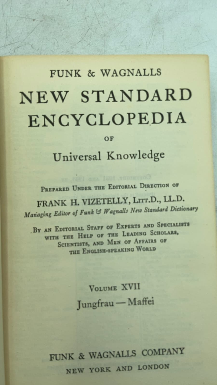 Funk & Wagnalls New Standard Encyclopedia of Universal Knowledge, Volume XVII: Jungfrau — Maffei by Frank H. Vizetelly - title page
