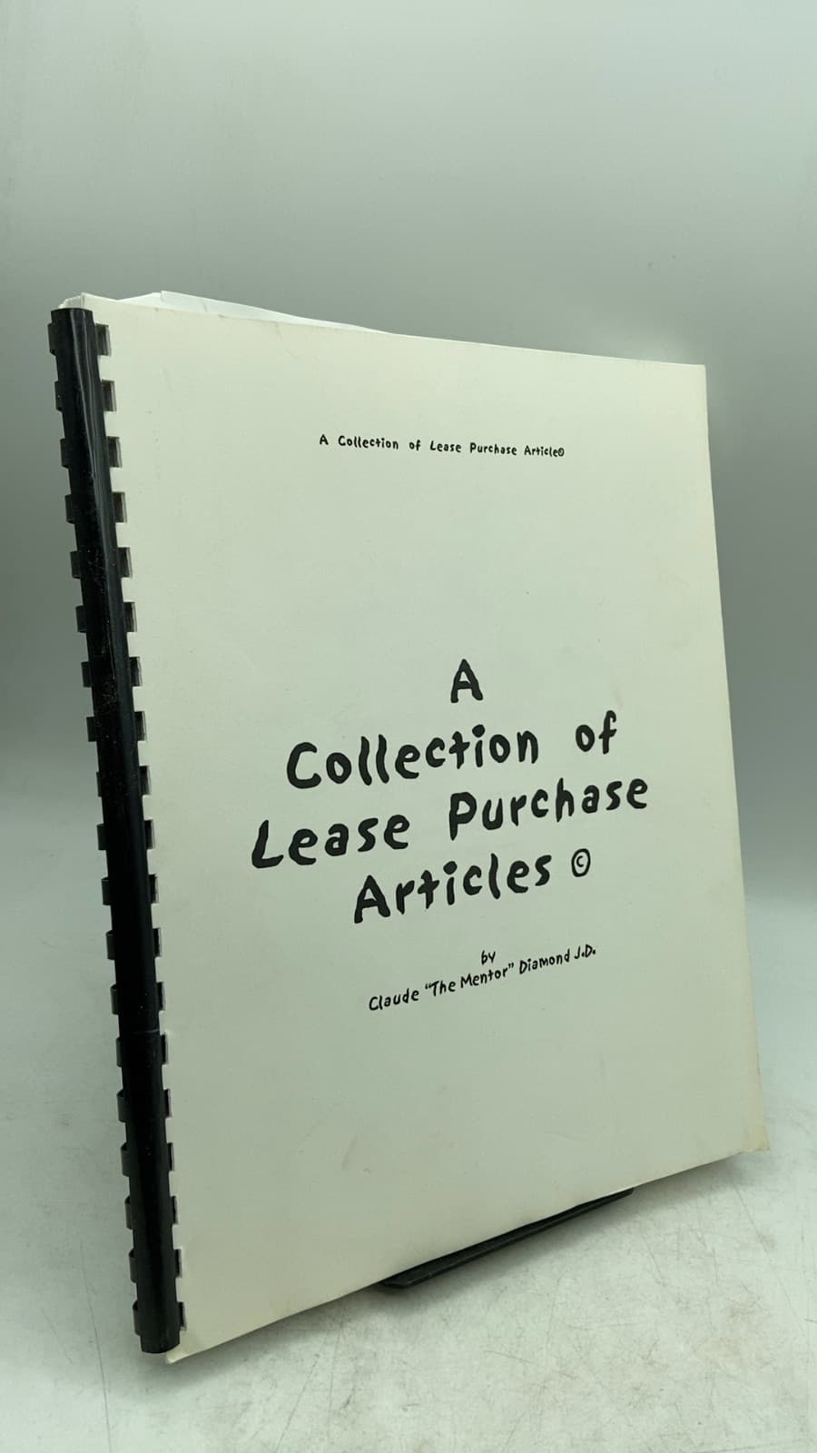 A Collection of Lease Purchase Articles by Claude 'The Mentor' Diamond J.D. - front cover