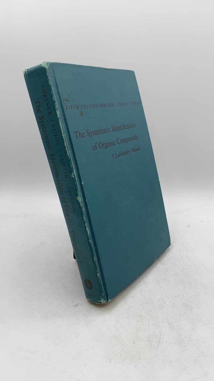 The Systematic Identification of Organic Compounds: A Laboratory Manual by Ralph L. Shriner, Reynold C. Fuson, David Y. Curtin - front cover