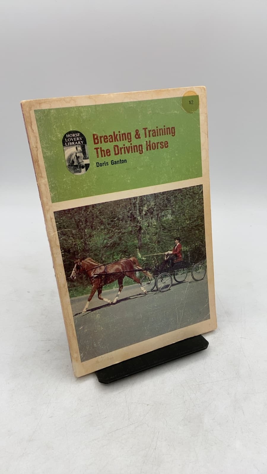 Breaking & Training The Driving Horse by Doris L. Ganton - front cover