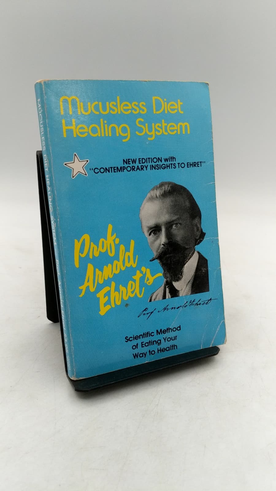 Arnold Ehret's Mucusless-Diet Healing System by Prof. Arnold Ehret - front cover