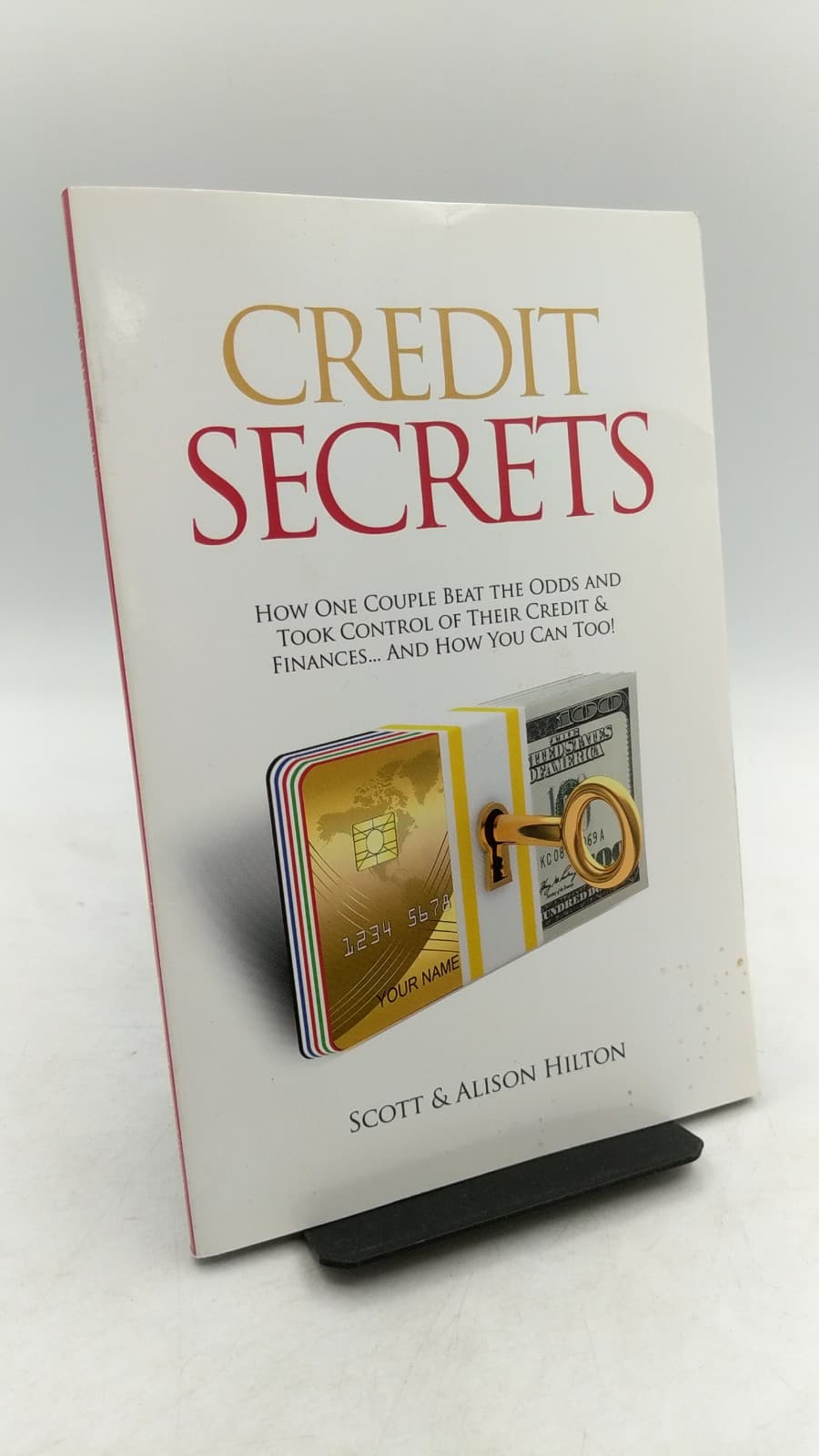 Credit Secrets by Scott & Alison Hilton - front cover
