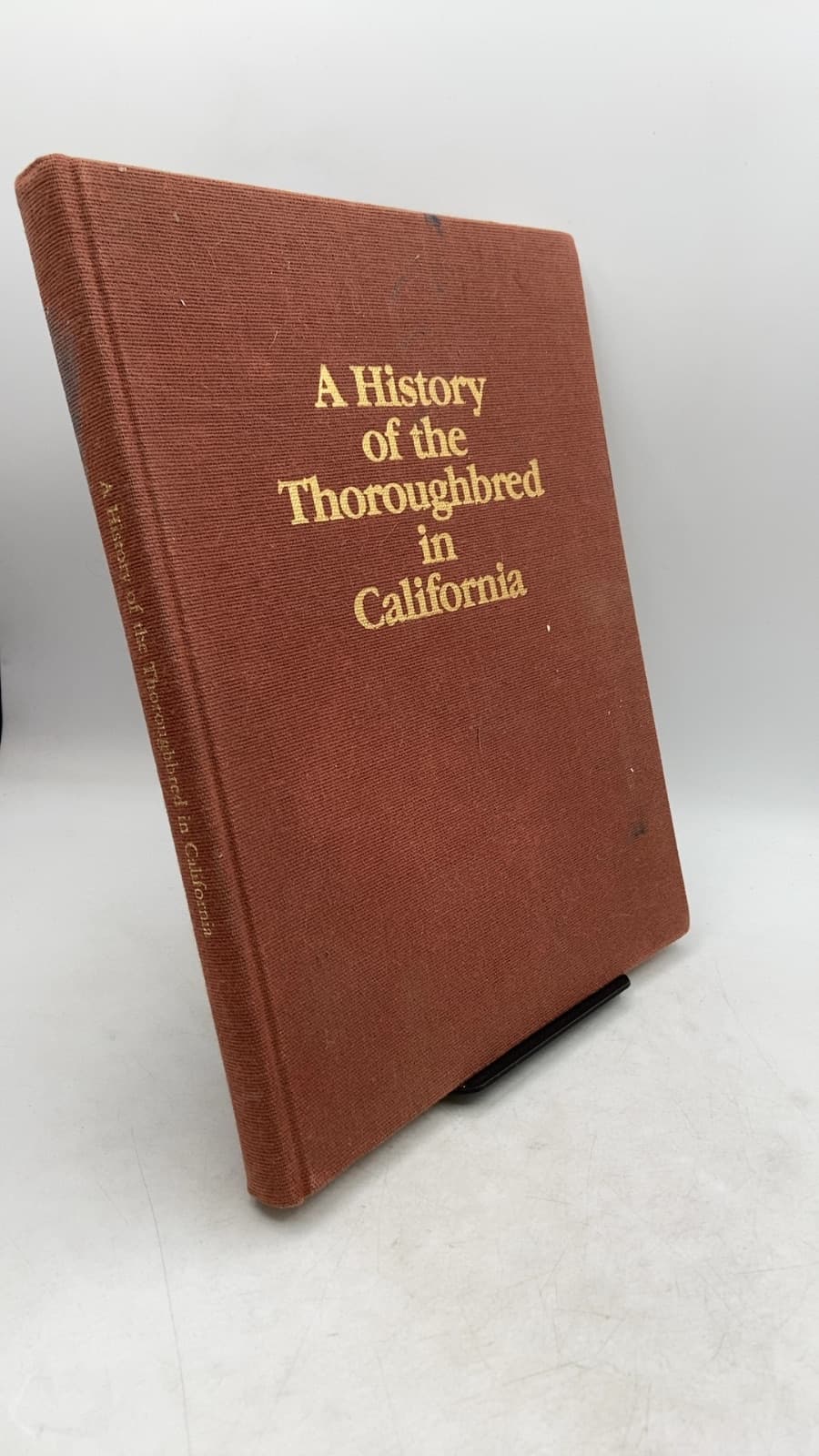 A History of the Thoroughbred in California by Mary Fleming - front cover