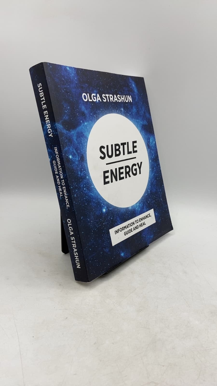 Subtle Energy: Information to Enhance, Guide and Heal, Signed  by Olga Strashun - front cover