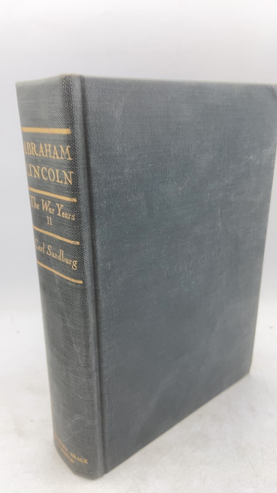 Abraham Lincoln: The War Years, Volume Two by Carl Sandburg - front cover