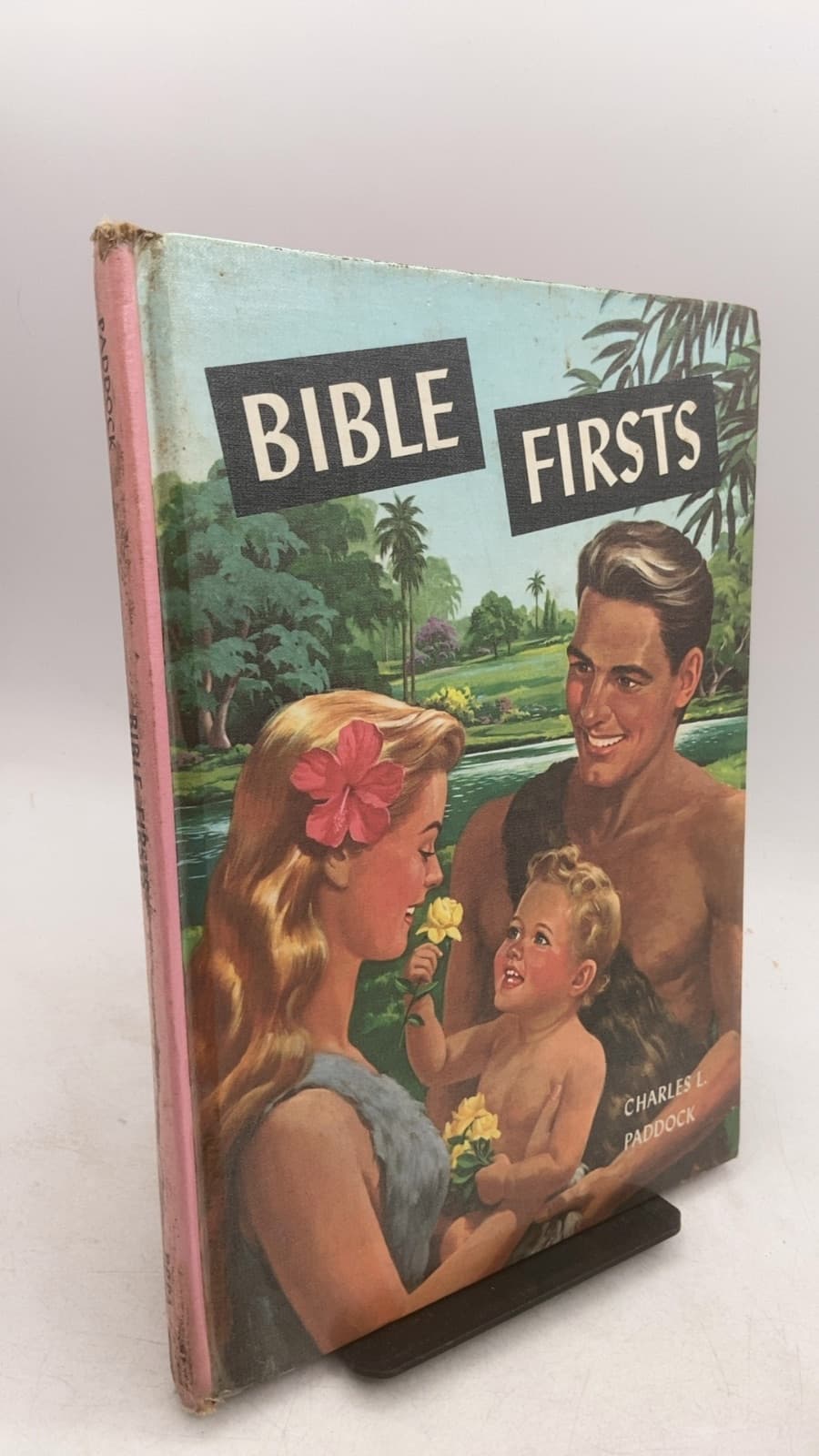 Bible Firsts by Charles L. Paddock - front cover