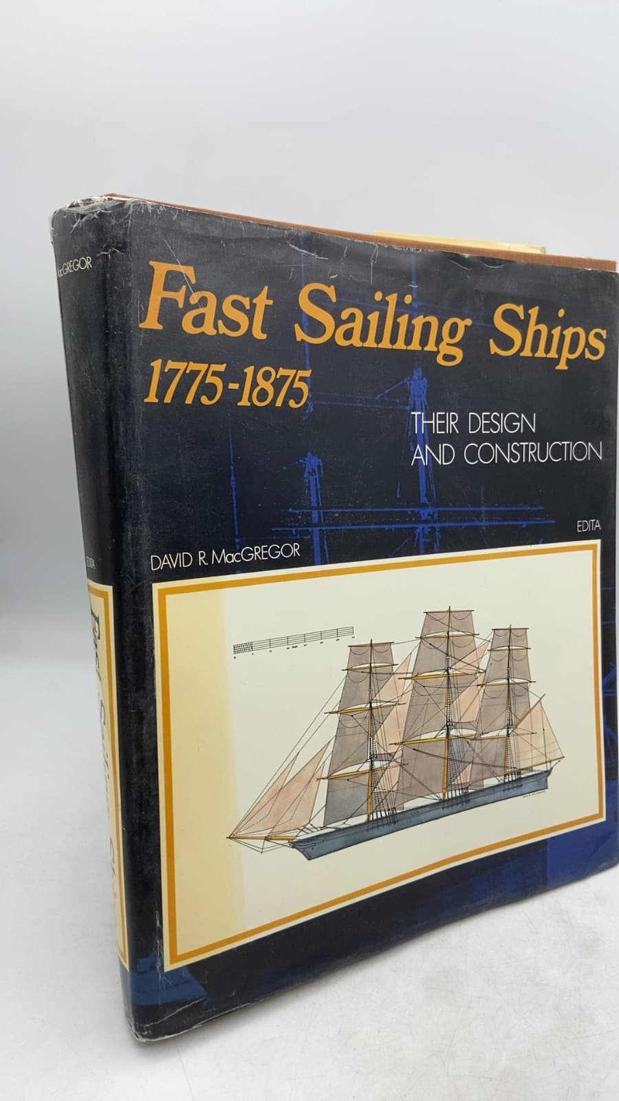 Fast Sailing Ships 1775-1875 by David R. MacGregor - front cover
