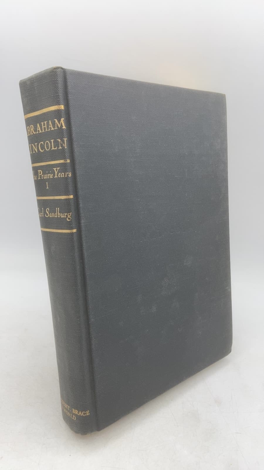 Abraham Lincoln: The Prairie Years, Volume One by Carl Sandburg - front cover