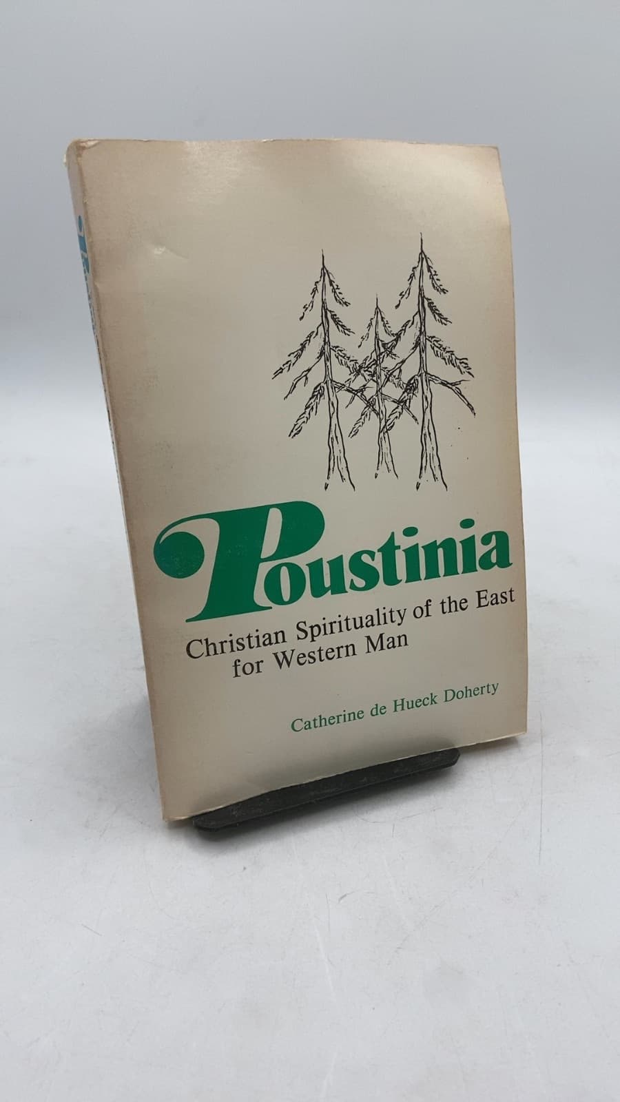 Poustinia: Christian Spirituality of the East for Western Man by Catherine de Hueck Doherty - front cover