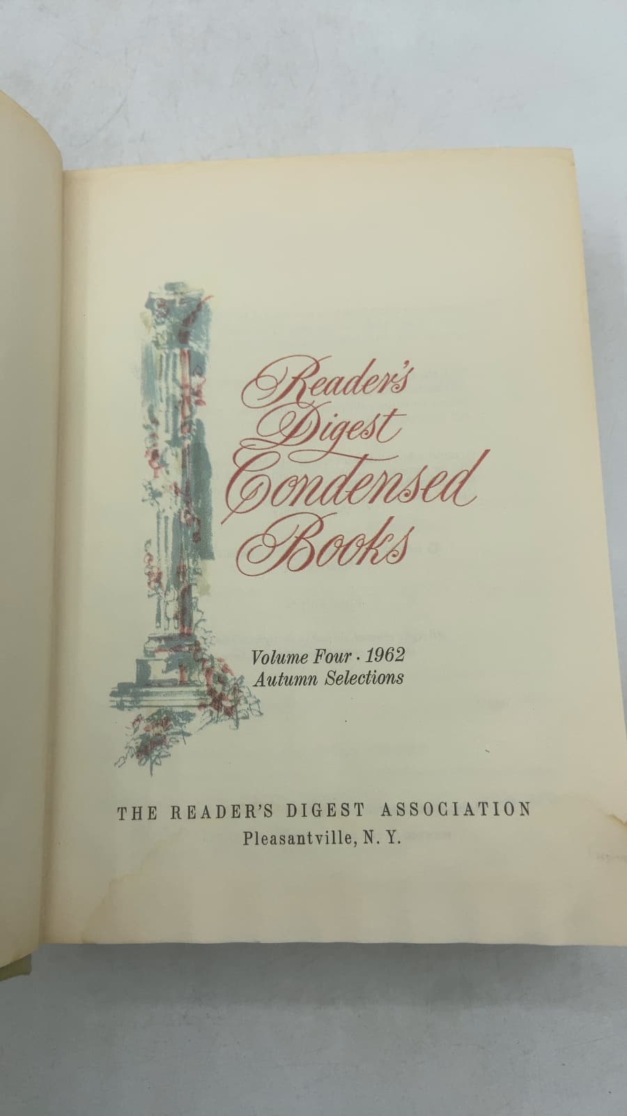 Reader's Digest Condensed Books Volume Four 1962 Autumn Selections by Anne Morrow Lindbergh, Joseph Viertel, Fletcher Knebel, Charles W. Bailey II, Wayne Miller, Paul de Kruif, Alistair MacLean - title page