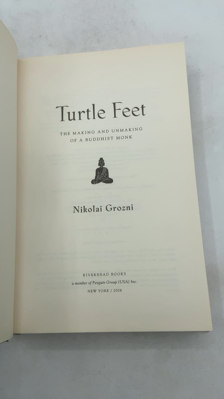 Turtle Feet: The Making and Unmaking of a Buddhist Monk by Nikolai Grozni - title page