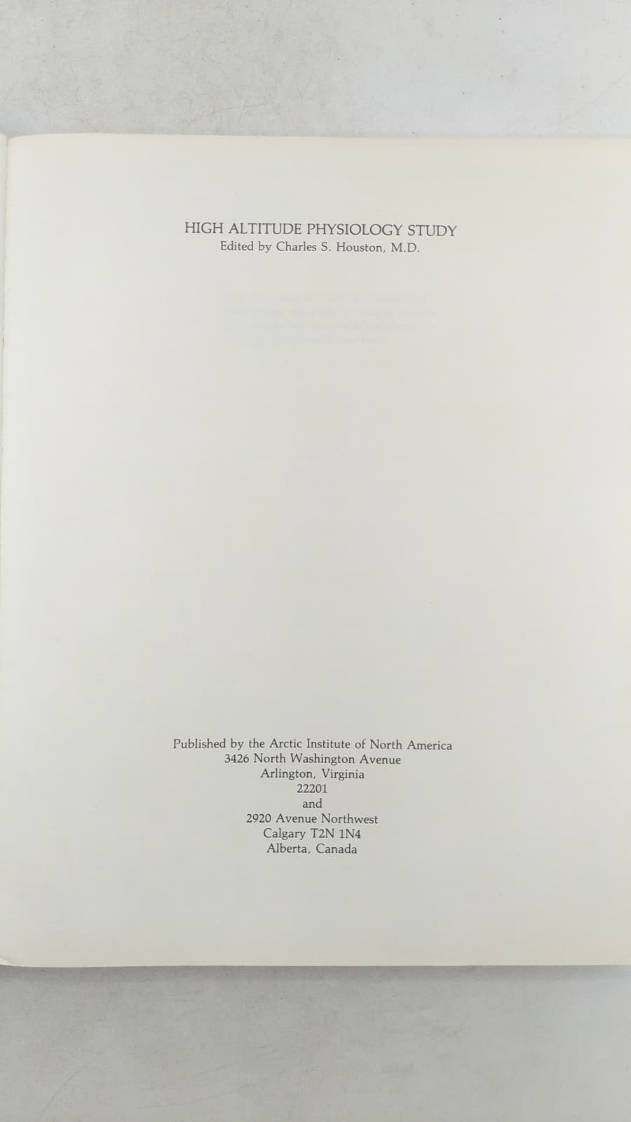 High Altitude Physiology Study - Collected Papers by Edited by Charles S. Houston, M.D. - title page