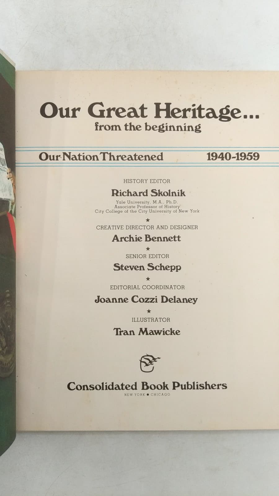 Our Great Heritage... from the beginning: Our Nation Threatened 1940-1959 by Richard Skolnik - title page