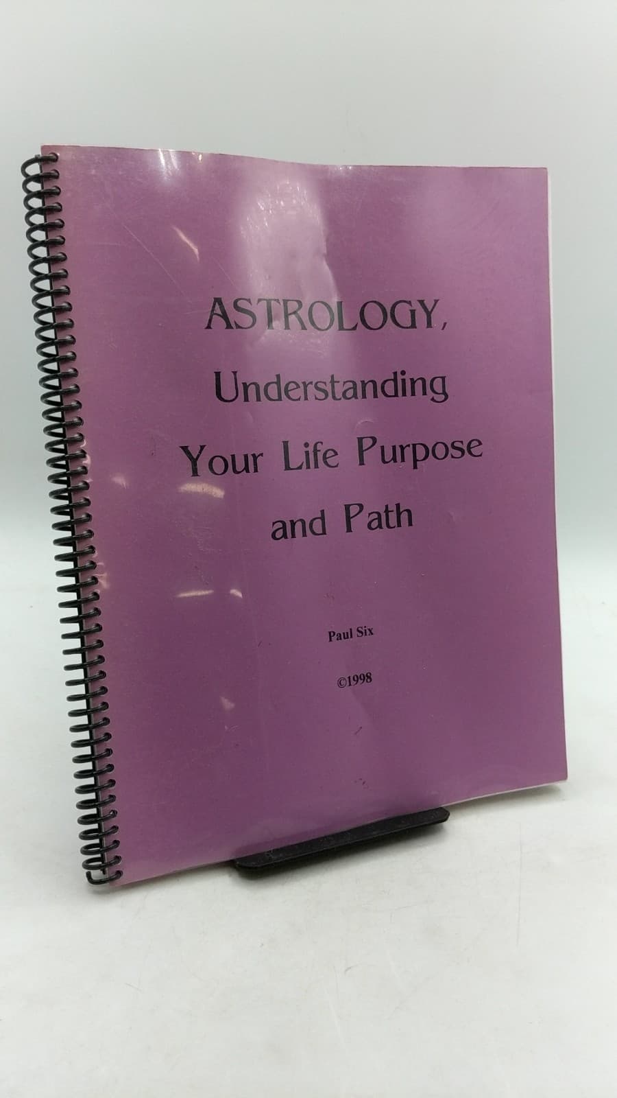 ASTROLOGY, Understanding Your Life Purpose and Path by Paul Six - front cover