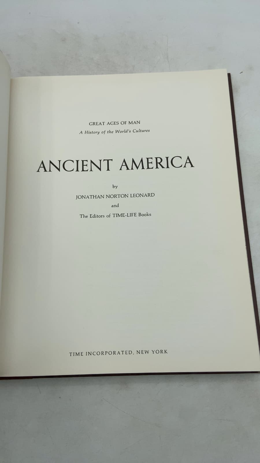 Ancient America by Jonathan Norton Leonard and The Editors of Time-Life Books - title page