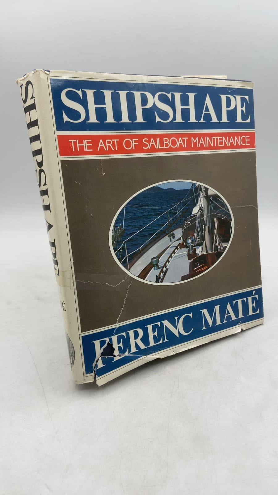 Shipshape: THE ART OF Sailboat Maintenance by Ferenc Maté - front cover
