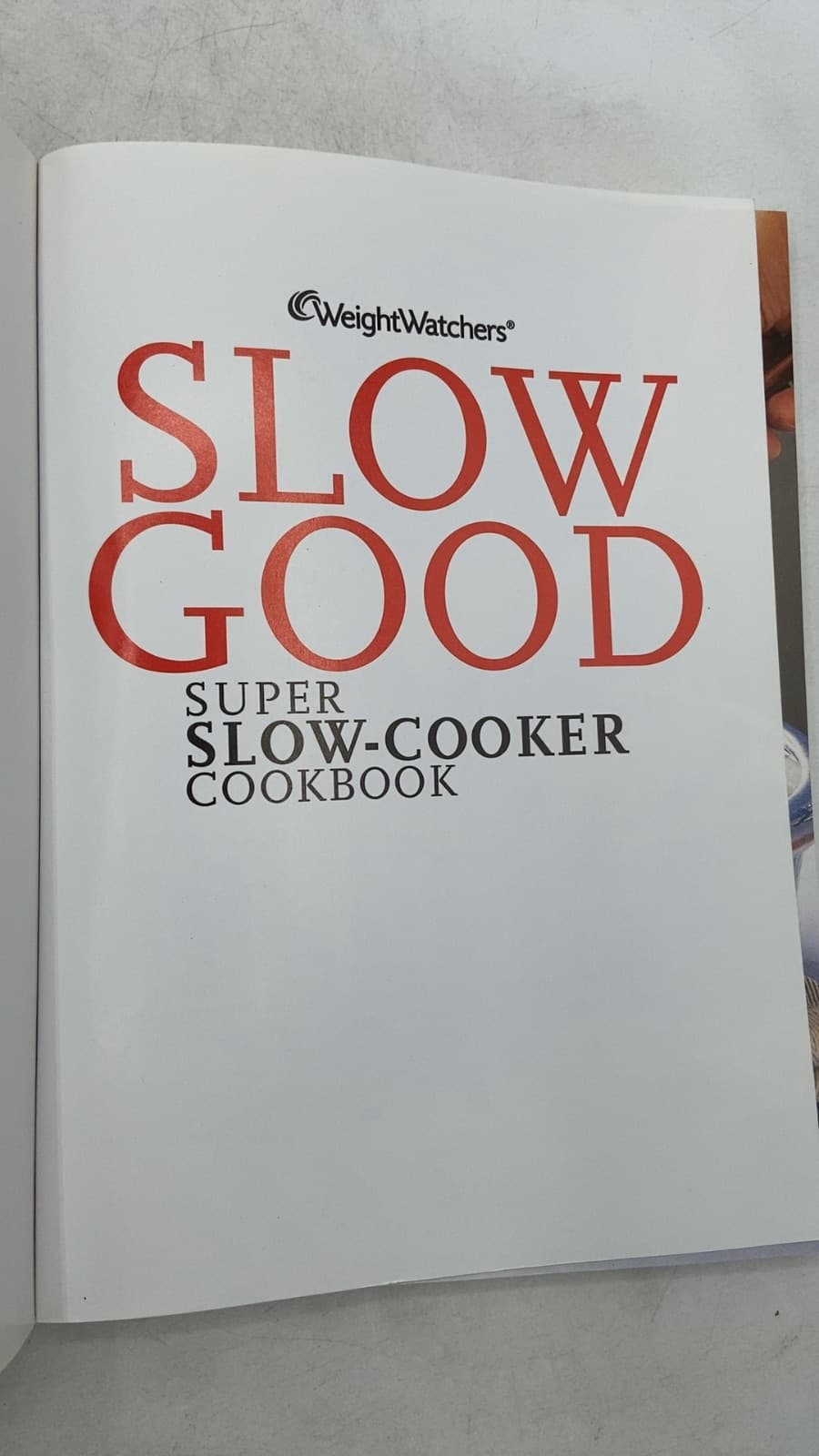 Slow Good Super Slow-Cooker Cookbook by Weight Watchers - title page