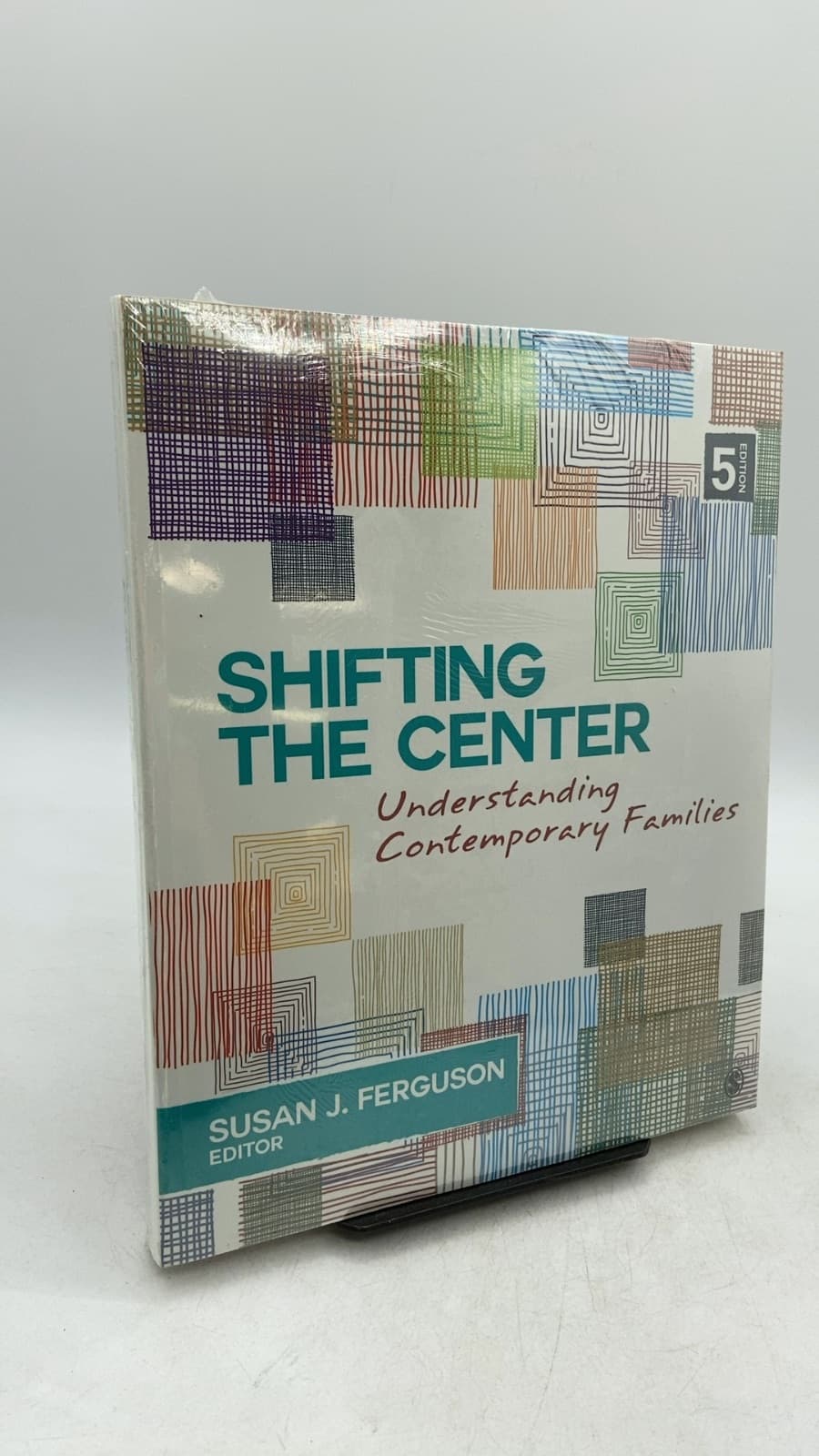 Shifting the Center: Understanding Contemporary Families by Susan J. Ferguson - front cover