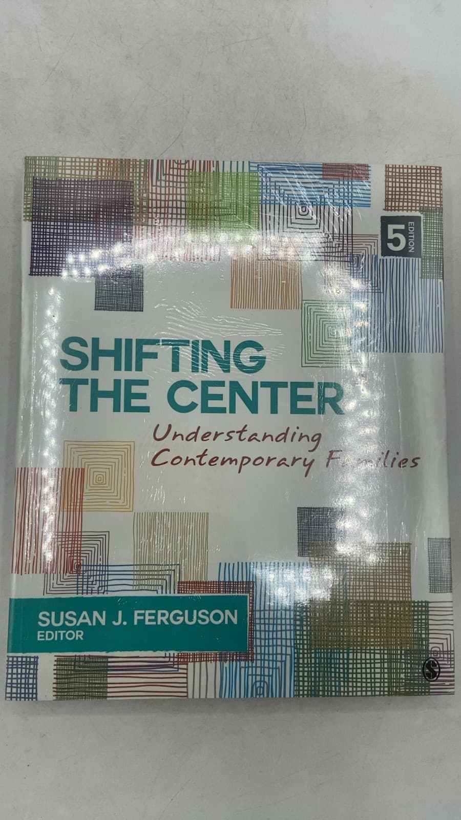 Shifting the Center: Understanding Contemporary Families by Susan J. Ferguson - title page