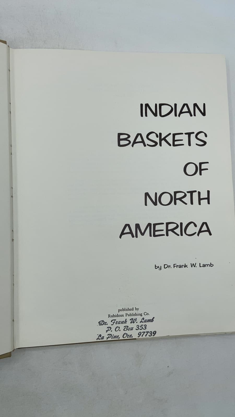 Indian Baskets OF North America by Dr. Frank W. Lamb - title page