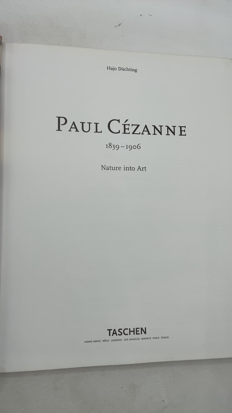 Paul Cézanne 1839-1906 Nature into Art by Hajo Düchting - title page