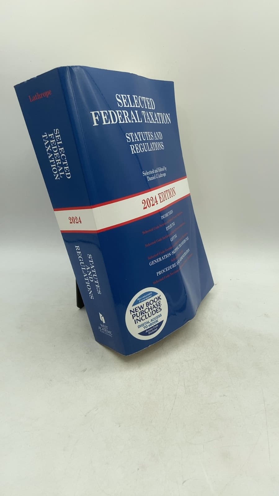 Selected Federal Taxation Statutes and Regulations: 2024 Edition by Daniel J. Lathrope - front cover