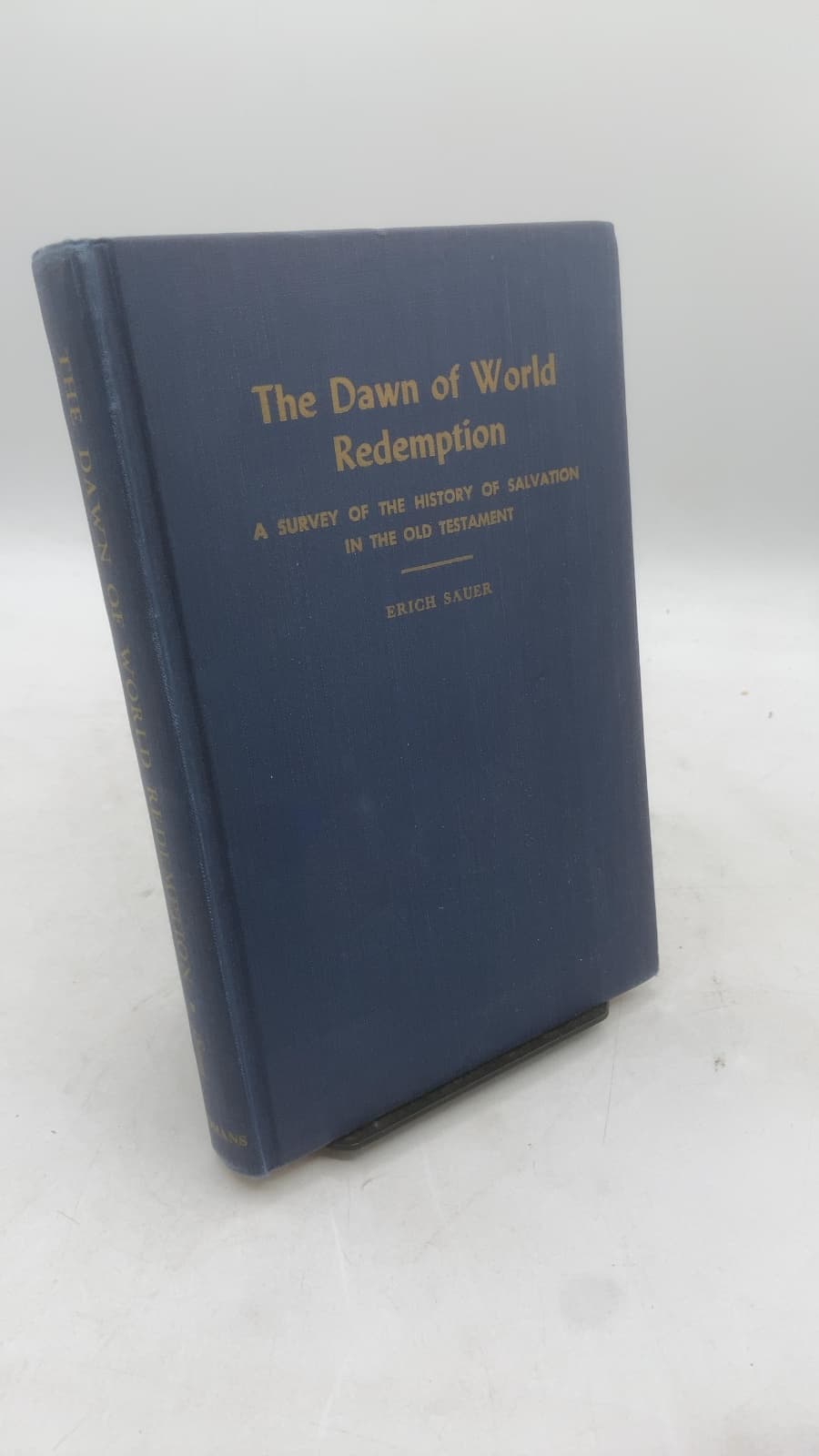 The Dawn of World Redemption: A Survey of Historical Revelation in the Old Testament by Erich Sauer - front cover