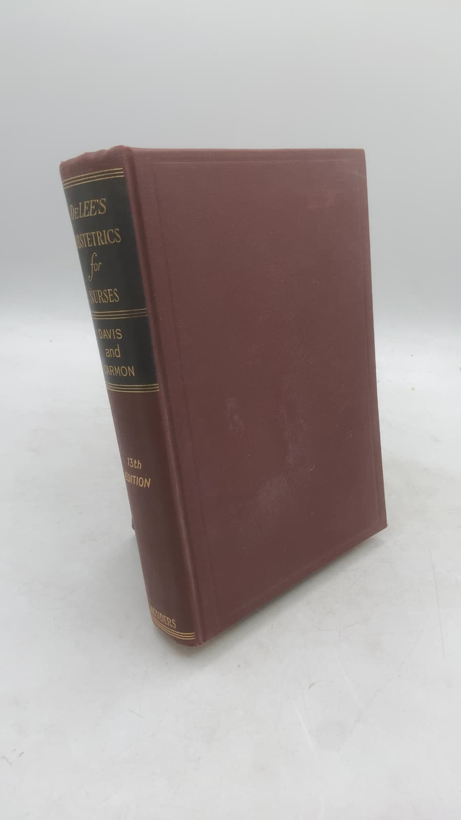 DeLee's Obstetrics for Nurses by M. Edward Davis, M.D. and Mabel C. Carmon, R.N. - front cover