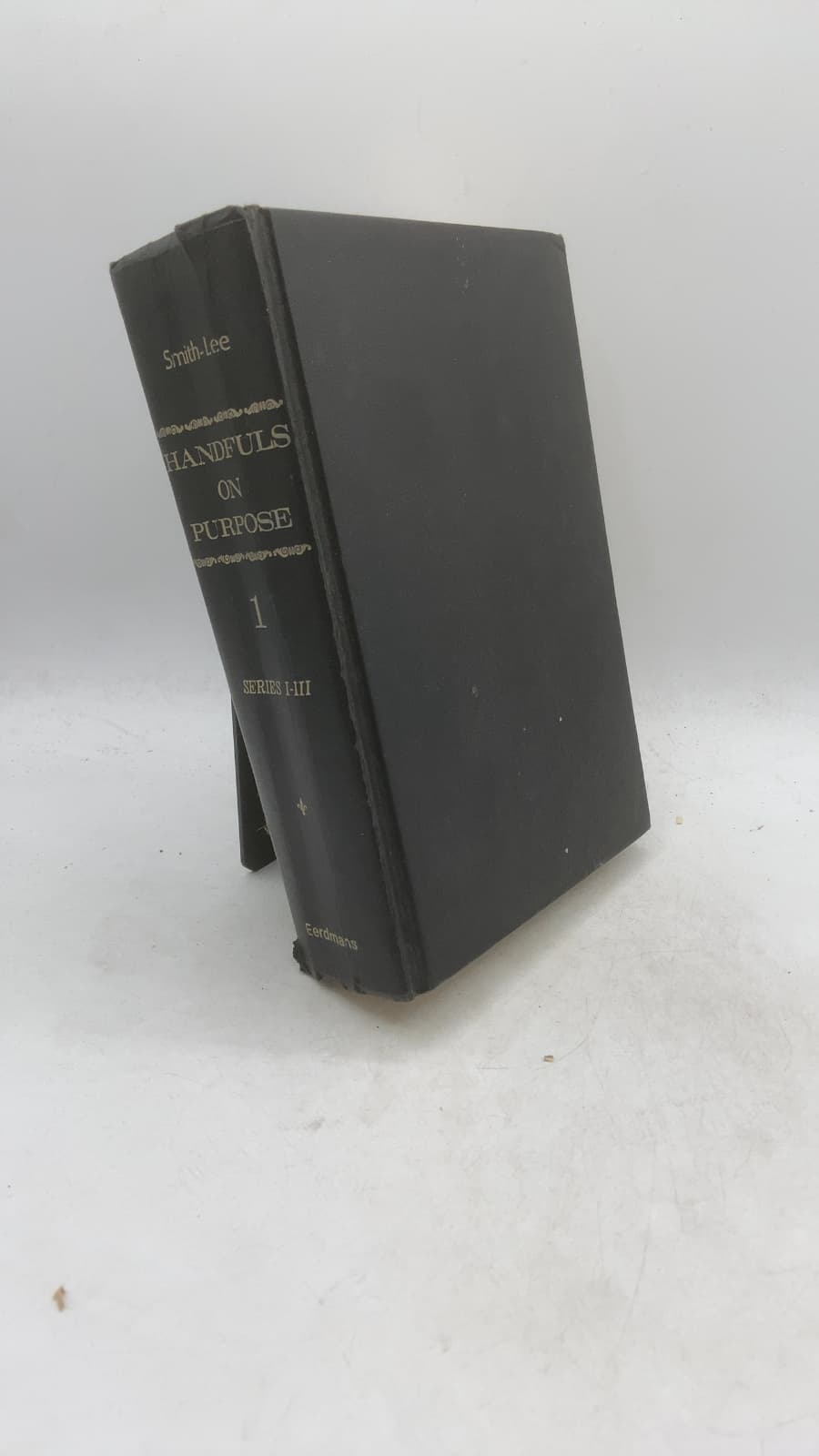 Handfuls on Purpose: Series I-III by James Smith - front cover
