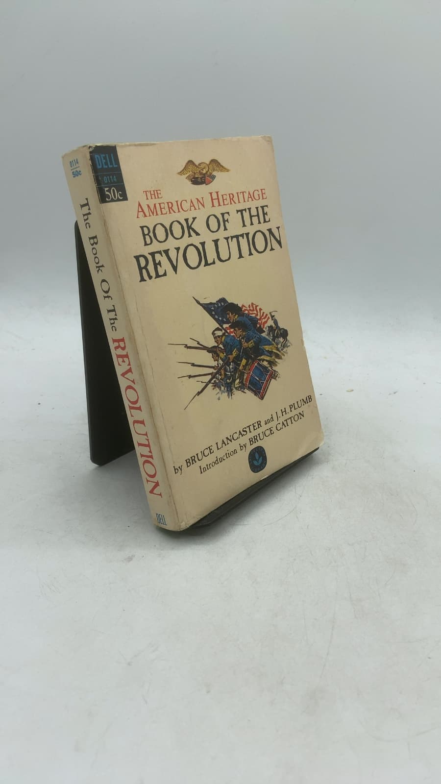 The American Heritage Book of the Revolution by Bruce Lancaster and J. H. Plumb - front cover