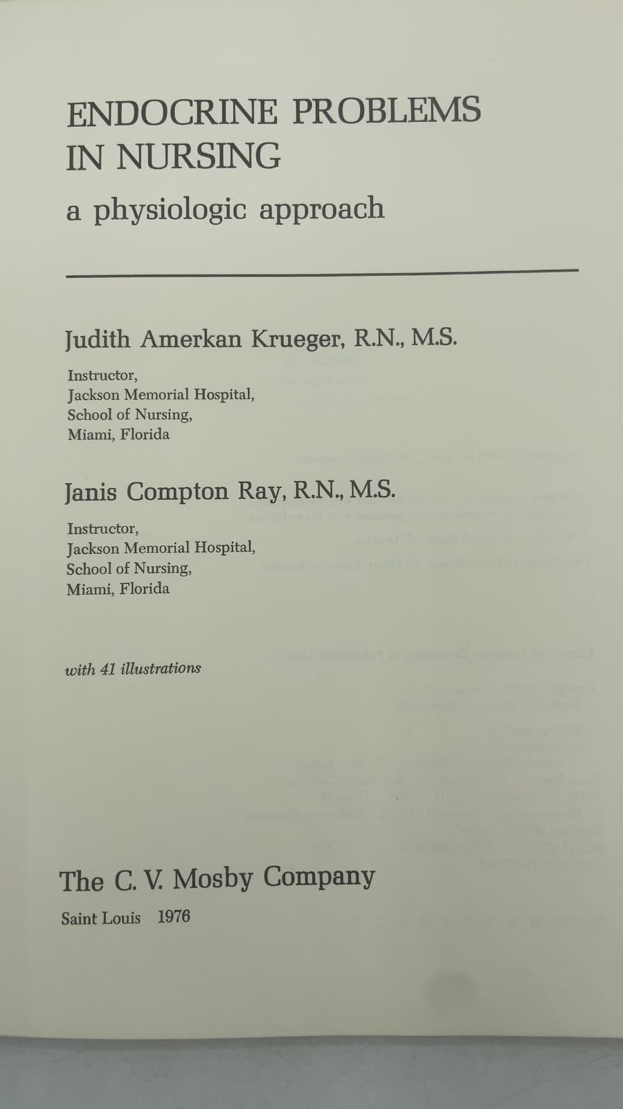 Endocrine Problems in Nursing: A Physiologic Approach by Judith Amerkan Krueger, R.N., M.S. and Janis Compton Ray, R.N., M.S. - title page