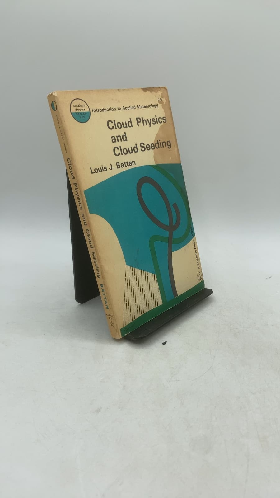 Cloud Physics and Cloud Seeding by Louis J. Battan - front cover