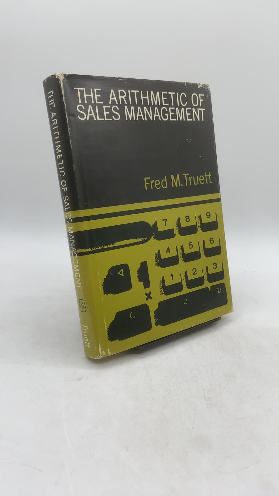 The Arithmetic of Sales Management by Fred M. Truett - front cover