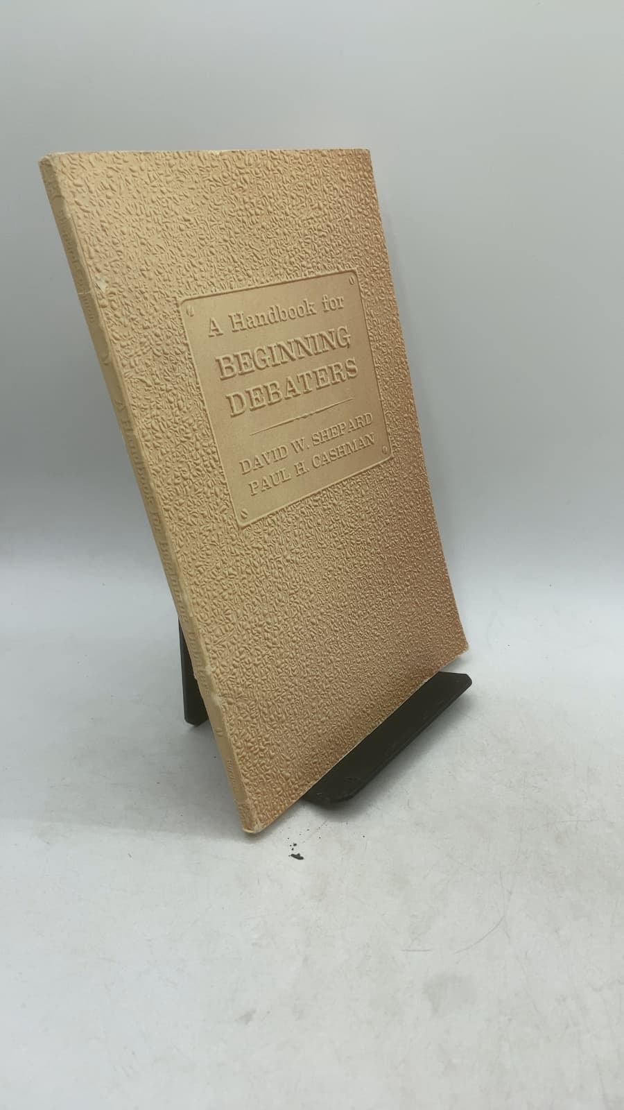 A Handbook for Beginning Debaters by David W. Shepard and Paul H. Cashman - front cover