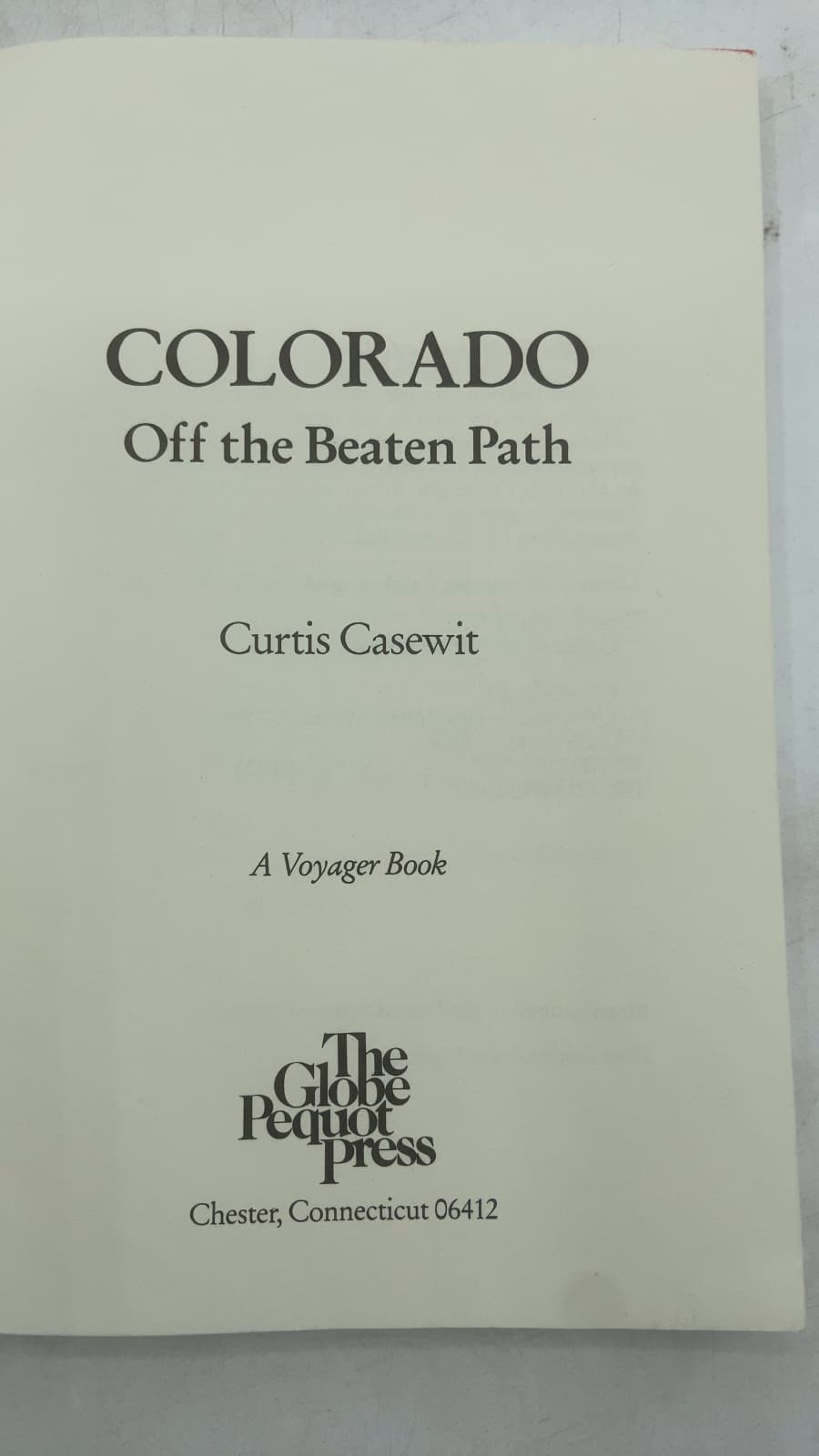 Colorado Off the Beaten Path by Curtis Casewit - title page
