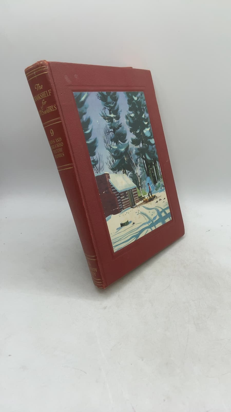 The Bookshelf for Boys and Girls, Volume IX: Boys and Girls Who Became Famous by The Editorial Board of the University Society - front cover